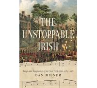 Dan Milner The Unstoppable Irish (Copertina rigida)