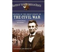 Dan Monroe Bruce T Shapers of the Great Debate on the Civil W (Copertina rigida)