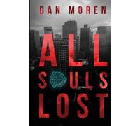 Dan Moren All Souls Lost (Tascabile)
