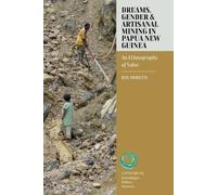 Dan Moretti Dreams, Gender, and Artisanal Mining in Papua New (Copertina rigida)