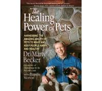 Dan Morton Marty Becker The Healing Power of Pets (Tascabile)