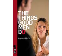 Dan Muirden The Things Good Men Do (Tascabile) NHB Modern Plays
