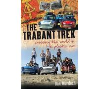 Dan Murdoch The Trabant Trek (Tascabile)