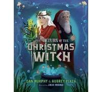 Dan Murphy Aubrey Plaza The Return of the Christmas Witch (Copertina rigida)