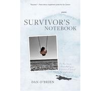 Dan O`brien Survivor`s Notebook - Poems (Tascabile)