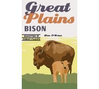 Dan O'Brien Great Plains Bison (Tascabile) Discover the Great Plains