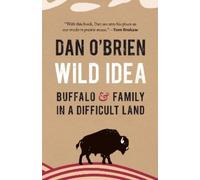 Dan O'Brien Wild Idea (Copertina rigida)