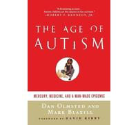 The Age Of Autism: Mercury, Medicine, and a Man-Made Epidemic