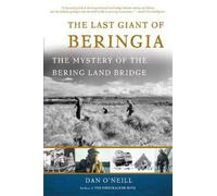 Dan O'Neill The Last Giant of Beringia (Tascabile)
