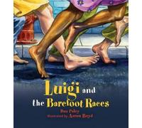 Dan Paley Luigi and the Barefoot Races (Tascabile)