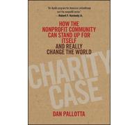Dan Pallotta Charity Case (Copertina rigida)