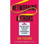 Dan Parsons Networking for Authors (Tascabile)