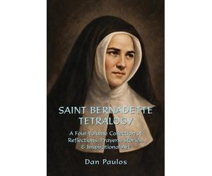 Dan Paulos Saint Bernadette Tetralogy (Tascabile)