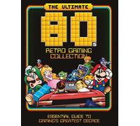 Dan Peel The Ultimate 80's Retro Gaming Collection (Copertina rigida)