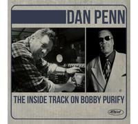 Dan Penn The Inside Track On Bobby Purify (CD) Album