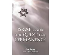 Dan Perry Alfred Ironside Israel and the Quest for Permanence (Tascabile)