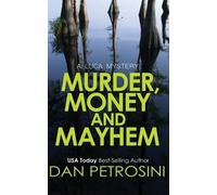 Dan Petrosini Murder, Money and Mayhem (Tascabile) Luca Mystery