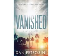 Dan Petrosini Vanished (Tascabile) Luca Mystery