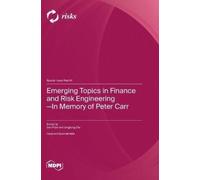 Dan Pirjol Ling Emerging Topics in Finance and Risk Engineeri (Copertina rigida)