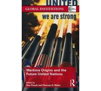 Dan Plesch Wartime Origins and the Future United Nations (Tascabile)
