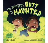 Dan Poblocki My Brother's Butt Is Haunted (Copertina rigida)