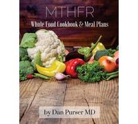 Dan Purser MTHFR Cookbook and Meal Plans (Tascabile)