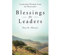 Dan R. Ebener Blessings for Leaders (Tascabile)