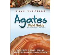 Lake Superior Agates Field Guide