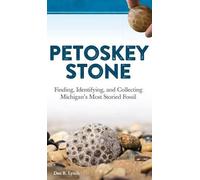 Dan R. Lynch Petoskey Stone (Copertina rigida)