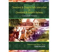 Dan Rager Cleveland & Chagrin Falls Interurban vs Cleveland & Easter (Tascabile)