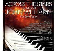 Dan Redfeld Across the Stars: The Film Music of John Williams for Solo Pian (CD)