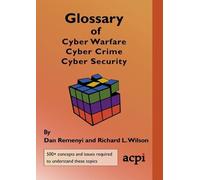 Dan Remenyi Richard Glossary of Cyber Warfare, Cyber Crime and Cyber (Tascabile)