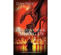 Dan Rice Dragons Walk Among Us (Tascabile) Allison Lee Chronicles