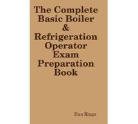 Dan Ringo The Complete Basic Boiler & Refrigerator License Ex (Copertina rigida)