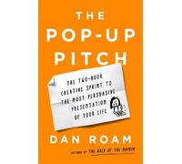 Dan Roam The Pop-up Pitch (Copertina rigida)