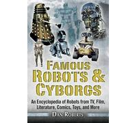 Dan Roberts Famous Robots and Cyborgs (Tascabile)