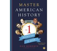 Dan Roberts Master American History in 1 Minute a Day (Tascabile)
