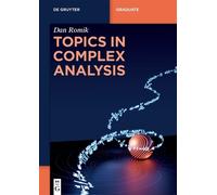 Dan Romik Topics in Complex Analysis (Tascabile) De Gruyter Textbook