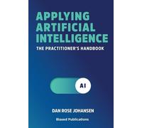 Dan Rose Johansen Applying Artificial Intelligence (Tascabile)