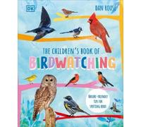 Dan Rouse The Children's Book of Birdwatching (Copertina rigida)