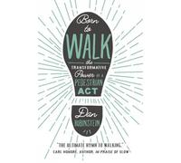 Dan Rubinstein Born to Walk (Tascabile)
