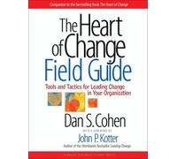 Dan S. Cohen The Heart of Change Field Guide (Tascabile)