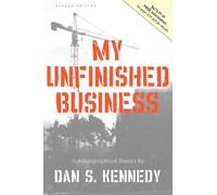 Dan S. Kennedy My Unfinished Business (Tascabile)