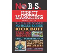 Dan S. Kennedy No B.S. Direct Marketing (Tascabile) No B.S.
