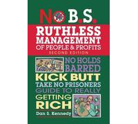 Dan S. Kennedy No B.S. Ruthless Management of People and Profits (Tascabile)