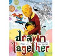 Dan Santat Drawn Together (Copertina rigida)