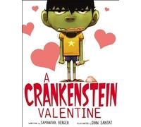 Dan Santat Samantha Berger A Crankenstein Valentine (Copertina rigida)