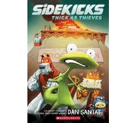 Dan Santat Thick as Thieves: A Graphic Novel (Sidekicks) (Tascabile)
