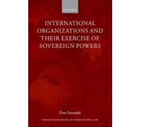 Dan Sarooshi International Organizations and their Exercise of Sover (Tascabile)