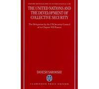 Dan Sarooshi The United Nations and the Development of Collec (Copertina rigida)
